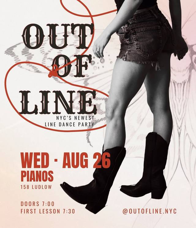 Out of Line, Wed, Aug 26, Pianos, Lower East Side