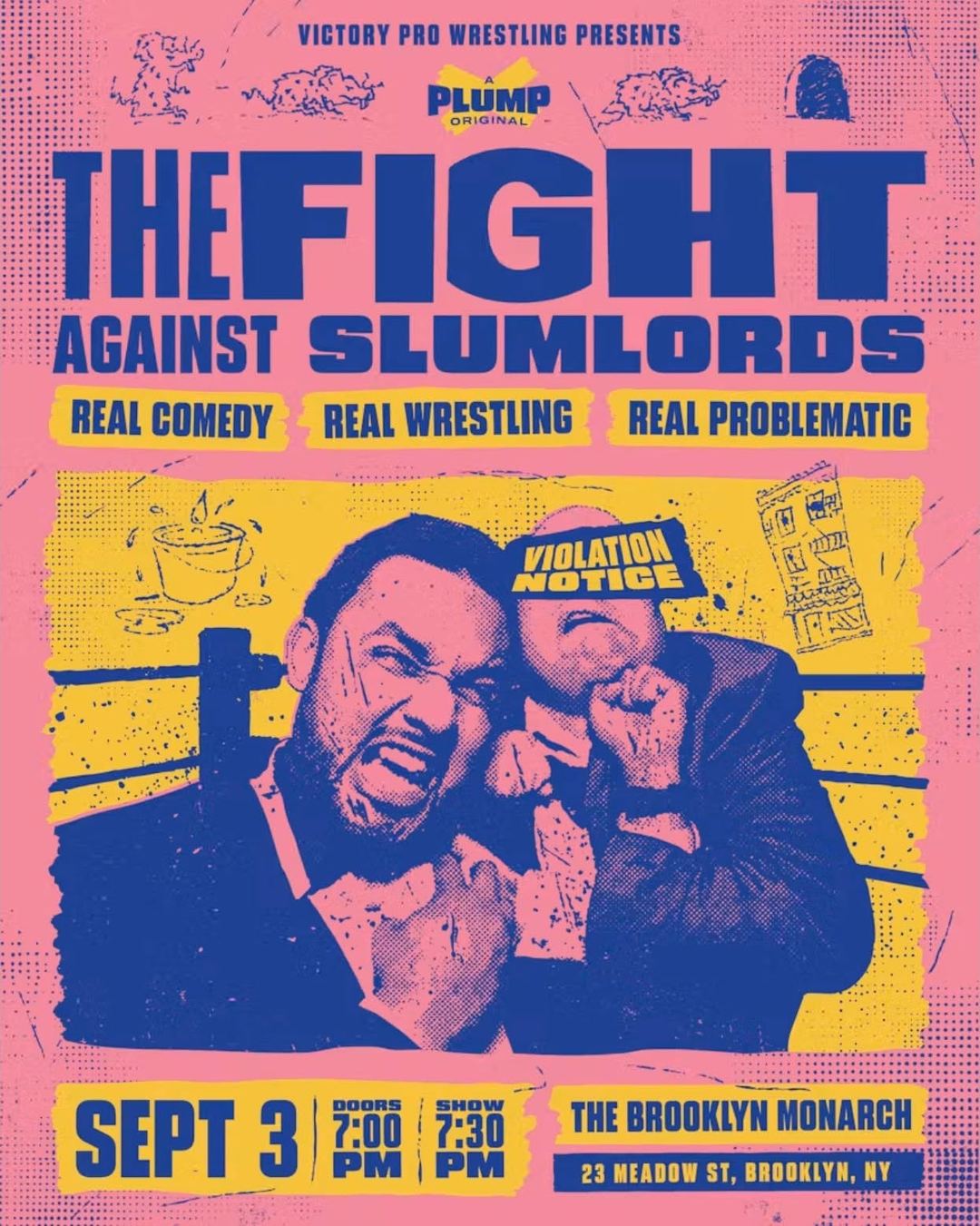The Fight Against Slumlords Wrestling