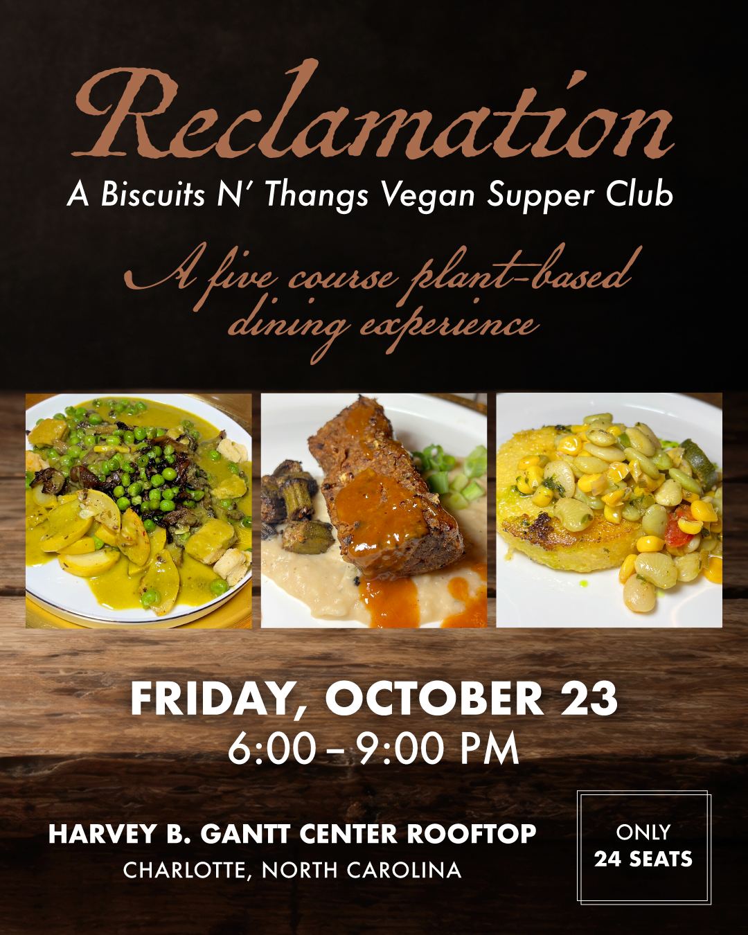 Reclamation: A Biscuits N' Thangs Vegan Supper Club