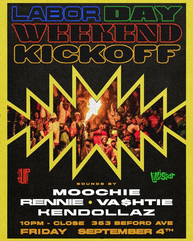 LABOR DAY WEEKEND KICKOFF, Fri, Sep 4, Lillistar, Bushwick