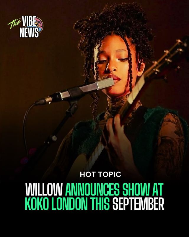 WILLOW Live, Wed, Sep 23, Koko Electronic, Camden