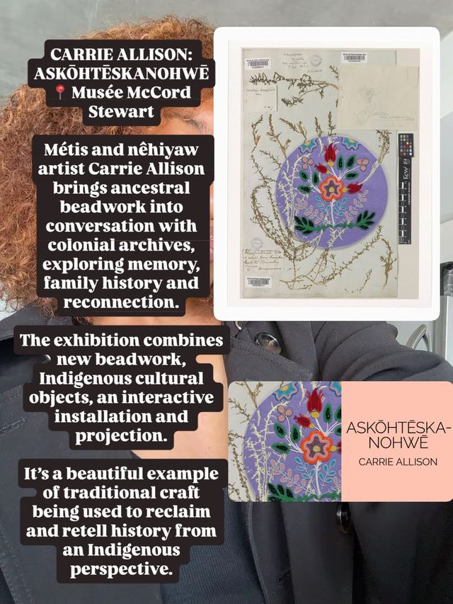 CARRIE ALLISON: ASKÔHTÊSKANOHWÊ, Mon, Oct 5, Musée McCord Stewart, Downtown