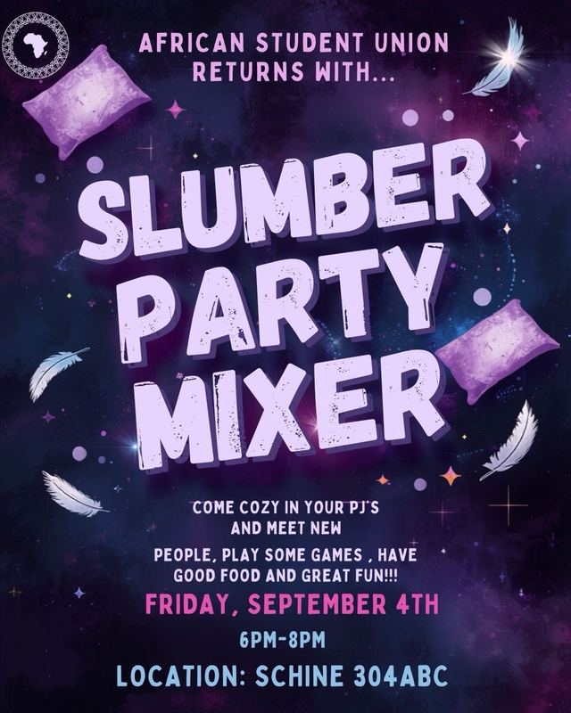 Slumber Party Mixer, Fri, Sep 4, Schine 304ABC