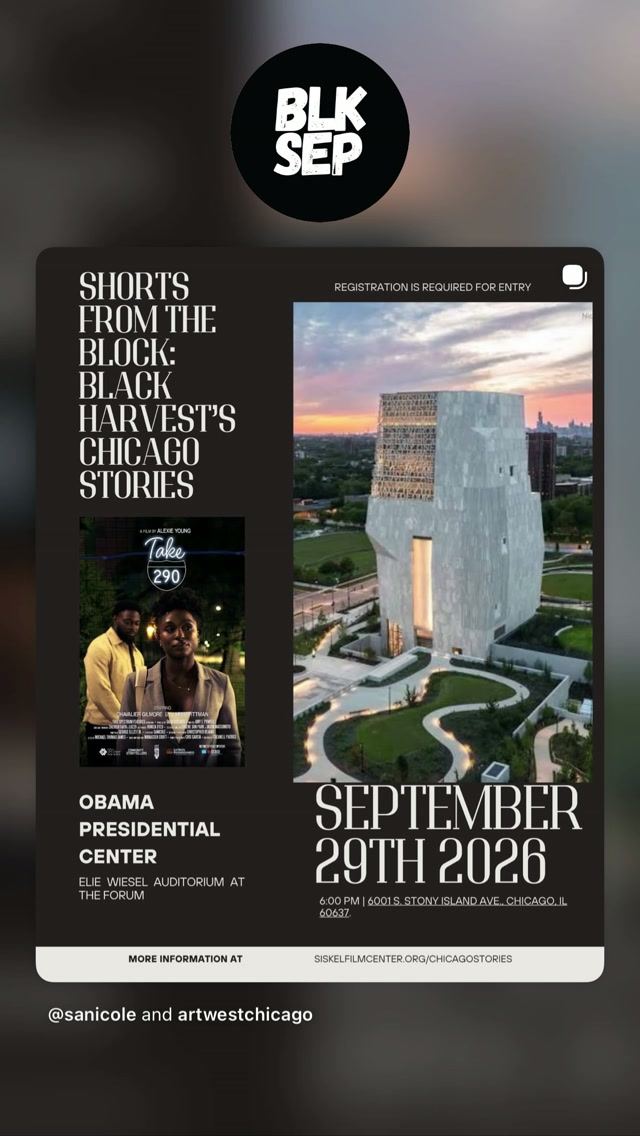 SHORTS FROM THE BLOCK: BLACK HARVEST'S CHICAGO STORIES, Tue, Sep 29, Obama Presidential Center, Elie Wiesel Auditorium at The Forum