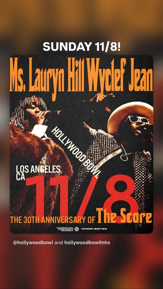Ms. Lauryn Hill Wyclef Jean - The 30th Anniversary of The Score, Sun, Nov 8, Hollywood Bowl, Hollywood