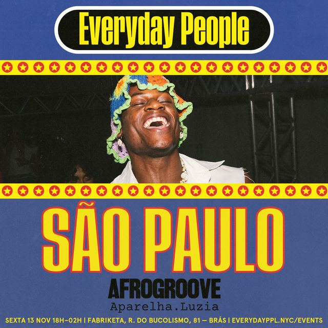 Everyday People São Paulo, Fri, Nov 13, Fabriketa