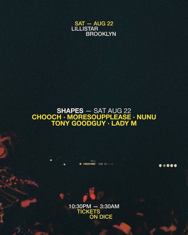 SHAPES, Sat, Aug 22, Lillistar, Bushwick