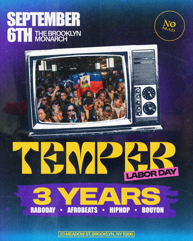Temper Labor Day (3 Years Anniversary), Sun, Sep 6, THE BROOKLYN MONARCH, Brooklyn