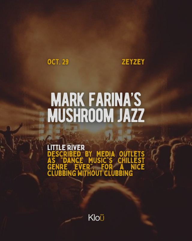 MARK FARINA'S MUSHROOM JAZZ, Thu, Oct 29, ZEYZEY, Wynwood
