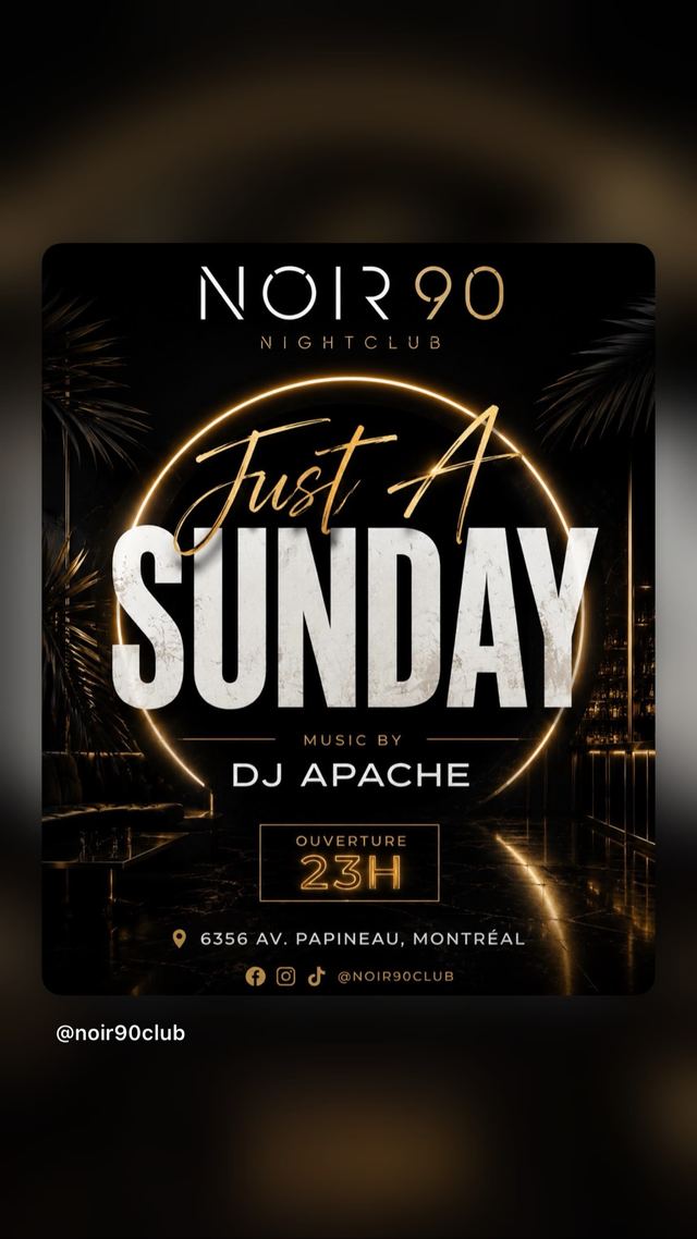 Just A Sunday, Sun, Aug 30, Noir 90 Nightclub, Rosemont-La Petite-Patrie