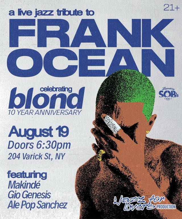 A Live Jazz Tribute to Frank Ocean Celebrating Blond 10 Year Anniversary, Wed, Aug 19, Sob's, Greenwich Village