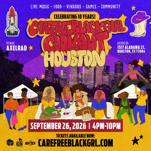 Carefreeblackgirl Cookout Houston, Sat, Sep 26, Axelrad