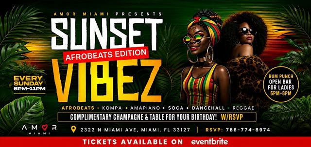 SUNSET VIBEZ: Afrobeats Edition @ Amor Miami, Sun, Oct 11, Amor Miami