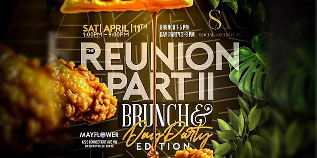 THE REUNION PART II - BRUNCH & DAY PARTY EDITION, Sat, Aug 1, The Mayflower Club, Washington