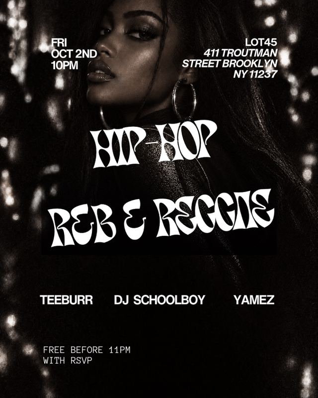 Hip-Hop R&B & Reggae, Fri, Oct 2, Lot 45, Bushwick