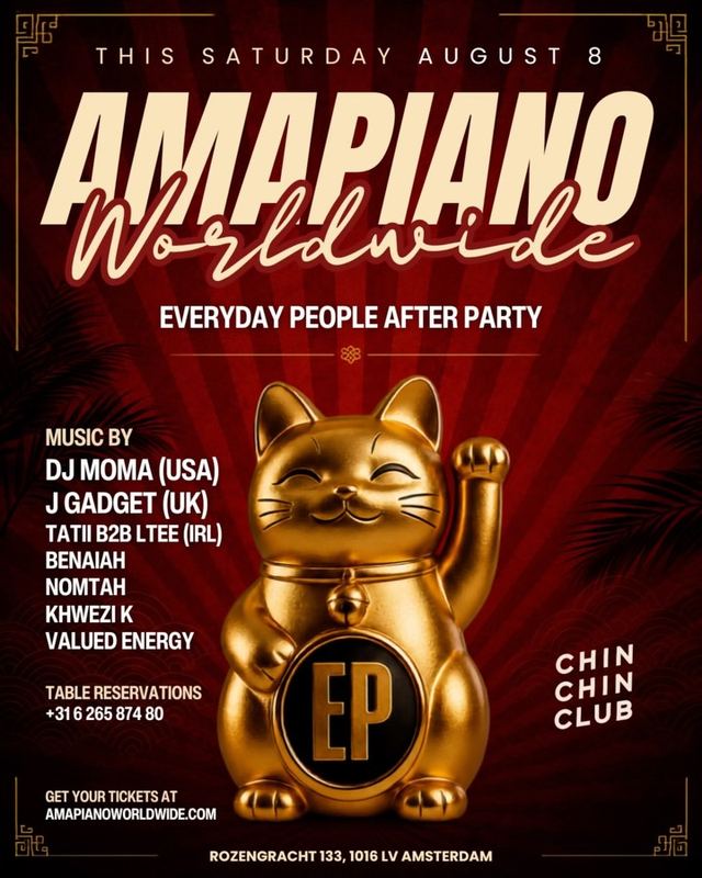AMAPIANO Worldwide: Everyday People After Party, Sat, Aug 8, Chin Chin Club