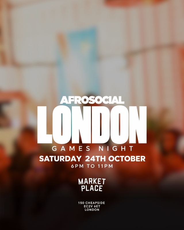 Afrosocial London Games Night, Sat, Oct 24, Market Place