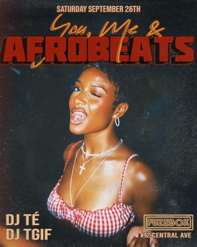 You, Me & Afrobeats, Sat, Sep 26, FuzeBox, Central Avenue