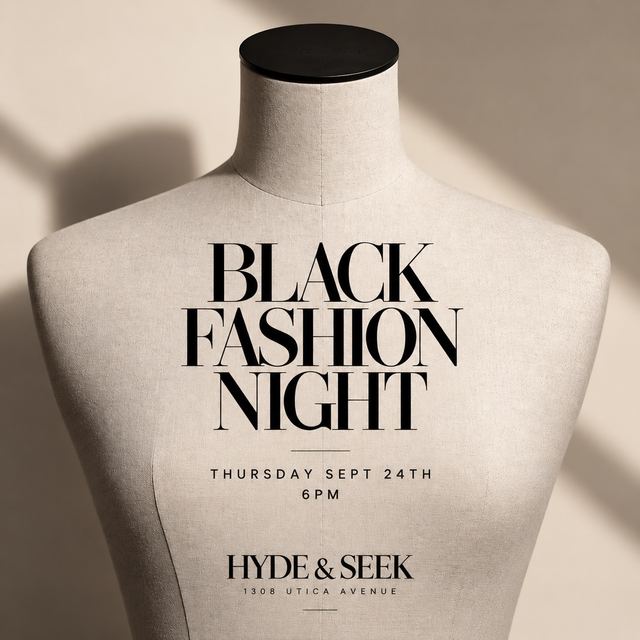 BLACK FASHION NIGHT, Thu, Sep 24, Hyde & Seek, East Flatbush