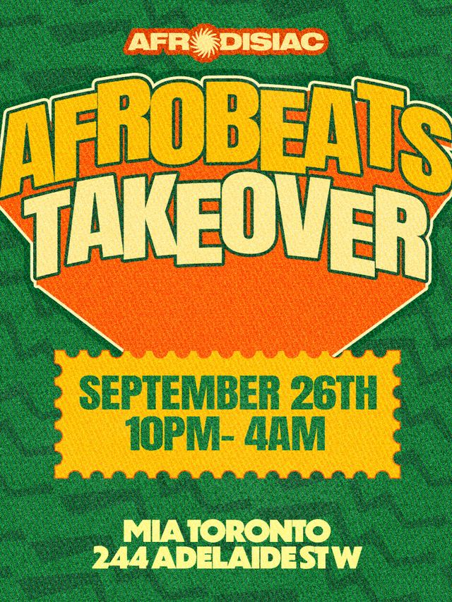 AFROBEATS TAKEOVER, Sat, Sep 26, MIA TORONTO, Entertainment District