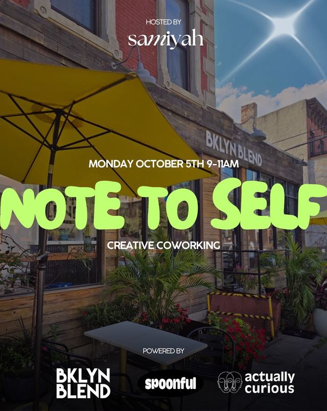 NOTE TO SELF: Creative Coworking, Mon, Oct 5, BKLYN BLEND, Brooklyn